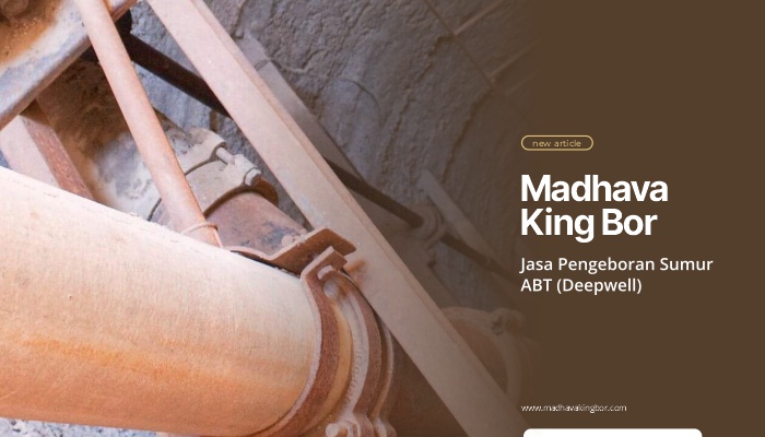 Jasa Pengeboran Sumur ABT (Deepwell) Surabaya